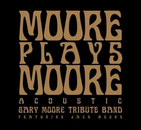 GARY MOORE TRIBUTE BAND feat. MOORE JACK - Moore Plays Moore Acoustic. Okładka płyty