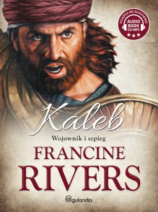 Rivers Francine - Kaleb. Wojownik i szpieg. okładka książki audio