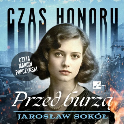Sokół Jarosław - Przed burzą. okładka książki audio