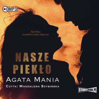Mania Agata - Nasze piekło. okładka książki audio