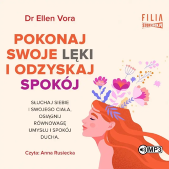 Vora Ellen - Pokonaj swoje lęki i odzyskaj spokój. okładka książki audio