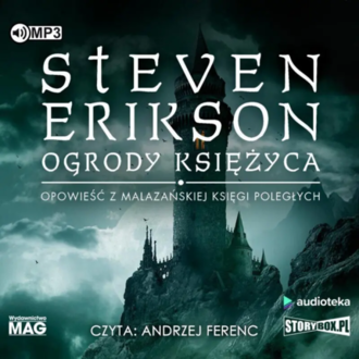 Erikson Steven - Ogrody Księżyca. okładka książki audio