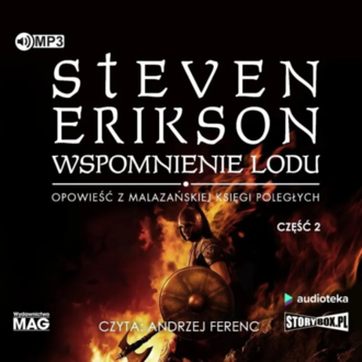 Erikson Steven - Wspomnienie lodu 2. okładka książki audio