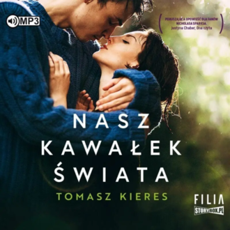 Kieres Tomasz - Nasz kawałek świata. okładka książki audio