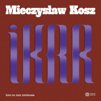 KOsz Mieczysław - Ikar. Solo na Jazz Jamboree