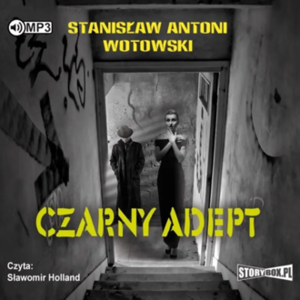 Wotowski Stanisław Antoni - Czarny adept. okładka książki audio