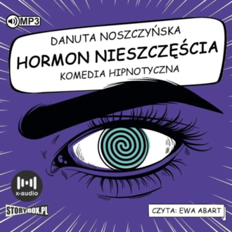 Noszczyńska Danuta - Hormon nieszczęścia. okładka książki audio