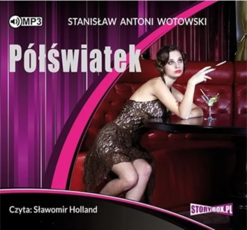 Wotowski Stanisław Antoni - Półświatek. okładka książki audio