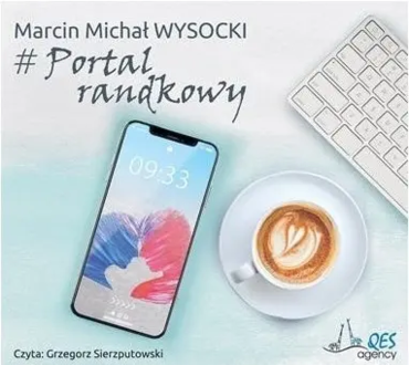 Wysowcki Marcin Michał - Portal randkowy. okładka książki audio