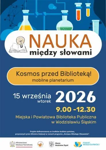KOSMOS PRZED BIBLIOTEKĄ! MOBILNE PLANETARIUM. PROJEKT "NAUKA MIĘDZY SŁOWAMI" - 15 września 2026, godz. 9.00-12.30