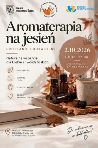 AROMATERAPIA NA JESIEŃ. SPOTKANIE EDUKACYJNE - 2 października 2026, godz. 17.00