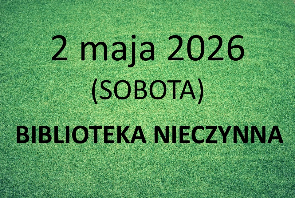 Biblioteka_nieczynna_2_maja_2026