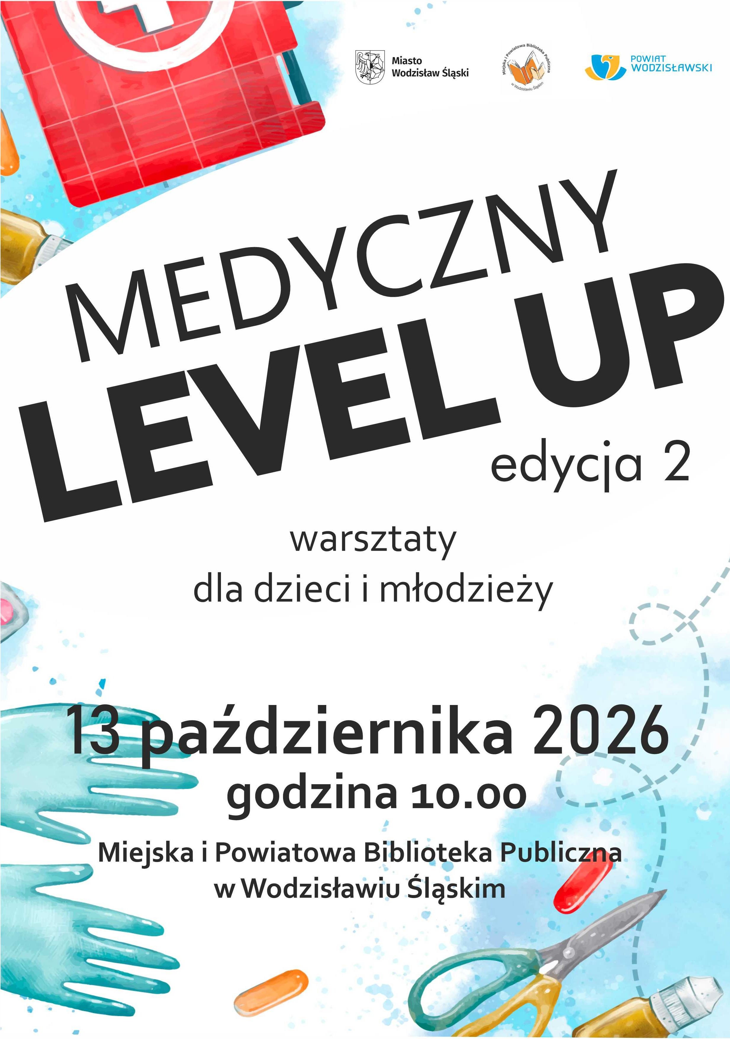 MEDYCZNY LEVEL UP. EDYCJA 2 - WARSZTATY DLA DZIECI I MŁODZIEŻY - 13 października 2026, godz. 10.00 