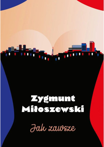 Miłoszewski Zygmunt - Jak zawsze