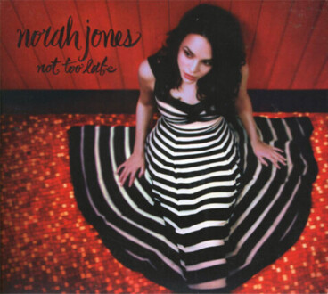 Zdjęcie do JONES NORAH  - Not Too Late