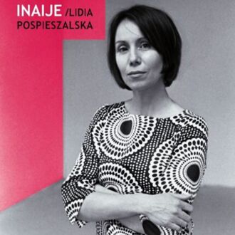 Zdjęcie do POSPIESZALSKA LIDIA - Inaije