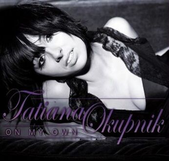 Zdjęcie do OKUPNIK TATIANA - On My Own