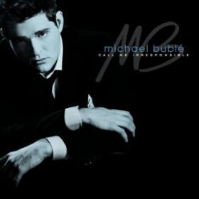 Zdjęcie do BUBLE MICHAEL  - Call Me Irresponsible