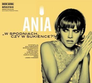 Zdjęcie do DĄBROWSKA ANIA - W spodniach czy w sukience?