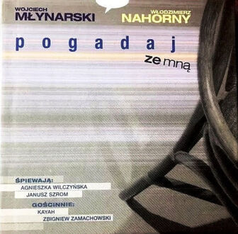 Zdjęcie do MŁYNARSKI WOJCIECH, NAHORNY WŁODZIMIERZ - Pogadaj ze mną