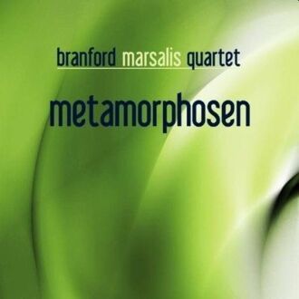 Zdjęcie do MARSALIS BRANFORD QUARTET - Metamorphosen