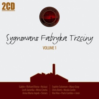 Zdjęcie do Sygnowano Fabryka Trzciny vol. 1
