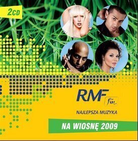 Zdjęcie do RMF FM Najlepsza Muzyka Na Wiosnę 2009