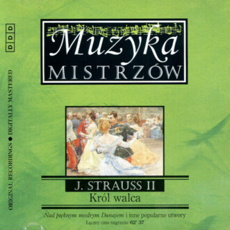 Zdjęcie do STRAUSS JOHANN II - Kr&oacute;l walca