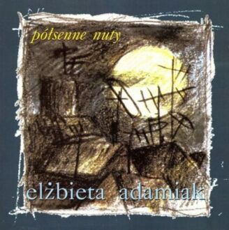 ADAMIAK ELŻBIETA - Półsenne nuty. Okładka płyty