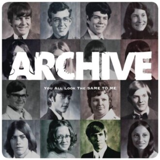 Zdjęcie do ARCHIVE - You All Look The Same To Me