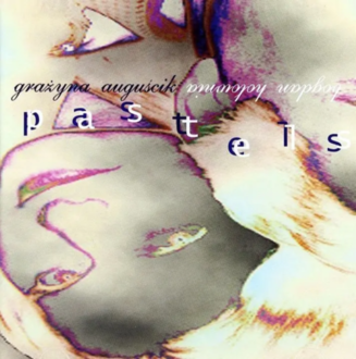 AUGUŚCIK GRAŻYNA & HOŁOWNIA BOGDAN - Pastels. Okładka płyty