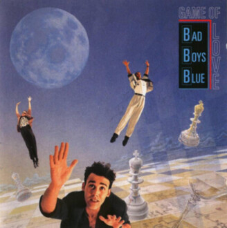 BAD BOYS BLUE - Game Of Love. Okładka płyty