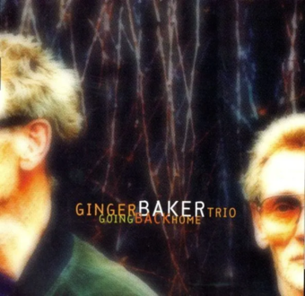 BAKER GINGER TRIO - Going Back Home. Okładka płyty