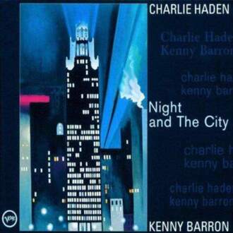 Zdjęcie do BARRON KENNY &amp; HADEN CHARLIE - Night And The City