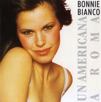 BIANCO BONNIE - Un'Americana A Roma. Okładka płyty