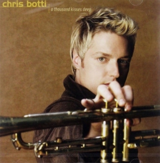 Zdjęcie do BOTTI CHRIS - A Thousand Kisses Deep