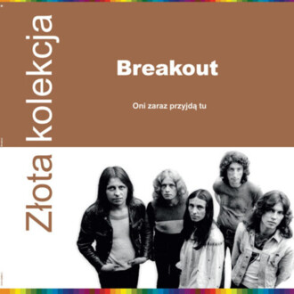 Zdjęcie do BREAKOUT  - Oni zaraz przyjdą tu