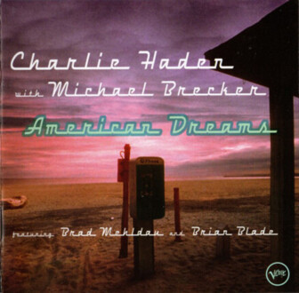 Zdjęcie do BRECKER MICHAEL &amp; HADEN CHARLIE - American Dreams
