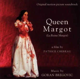 BREGOVIC GORAN - Queen Margot (La Reine Margot). Okładka płyty