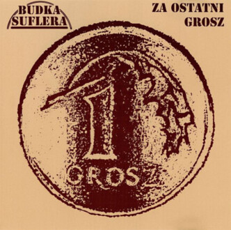 Zdjęcie do BUDKA SUFLERA  - Za ostatni grosz