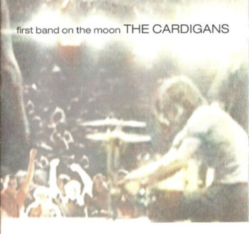 Zdjęcie do CARDIGANS - First Band On The Moon