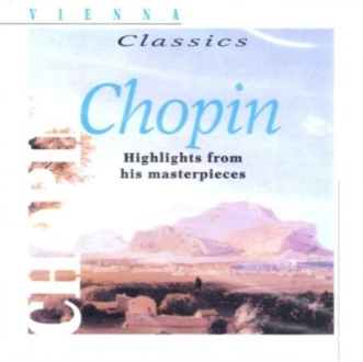 Zdjęcie do CHOPIN FRYDERYK - Highlights From His Masterpieces