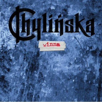 Zdjęcie do CHYLIŃSKA AGNIESZKA - Winna