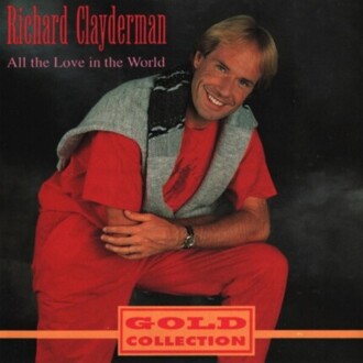 CLAYDERMAN RICHARD - All The Love In The World. Okładka płyty