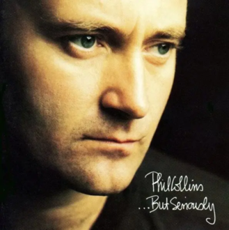 COLLINS PHIL - ...But Seriously. Okładka płyty