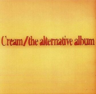 CREAM - Alternative Album. Okładka płyty