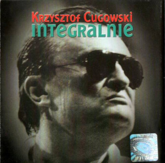 Zdjęcie do CUGOWSKI KRZYSZTOF - Integralnie