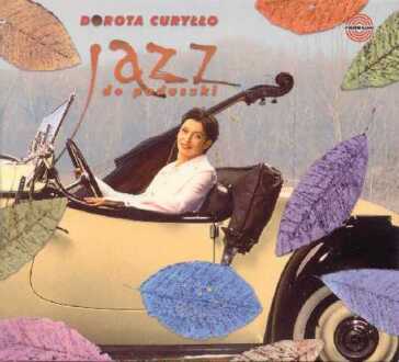 Zdjęcie do CURYŁŁO DOROTA - Jazz do poduszki