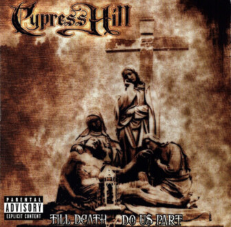 Zdjęcie do CYPRESS HILL - Till Death Do Us Part