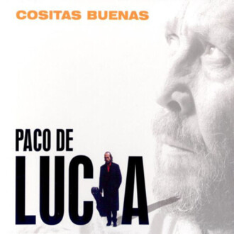 Zdjęcie do DE LUCIA PACO - Cositas Buenas